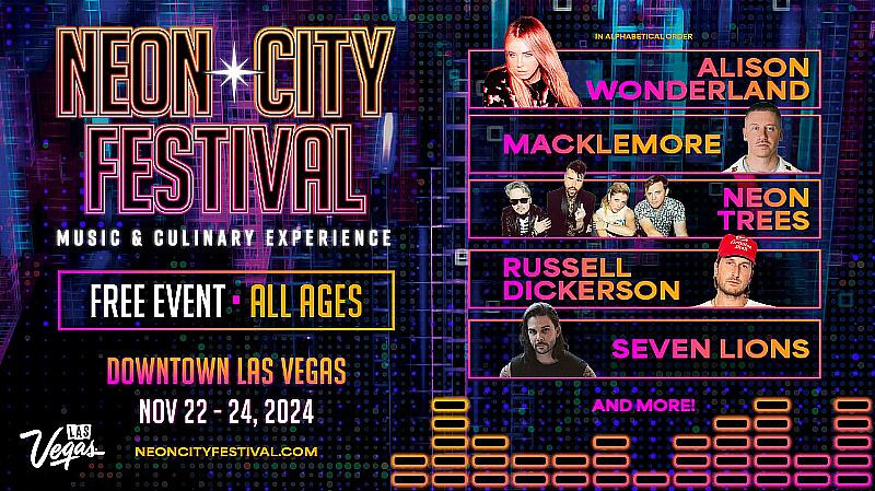 Macklemore, Seven Lions, Alison Wonderland, Russell Dickerson and Neon Trees to Headline FREE Inaugural Neon City Festival, November 22-24