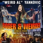 “Weird Al” Yankovic Bringing “BIGGER & WEIRDER” Tour to The Venetian Resort Las Vegas June 13, 14, 18, 20 & 21, 2025