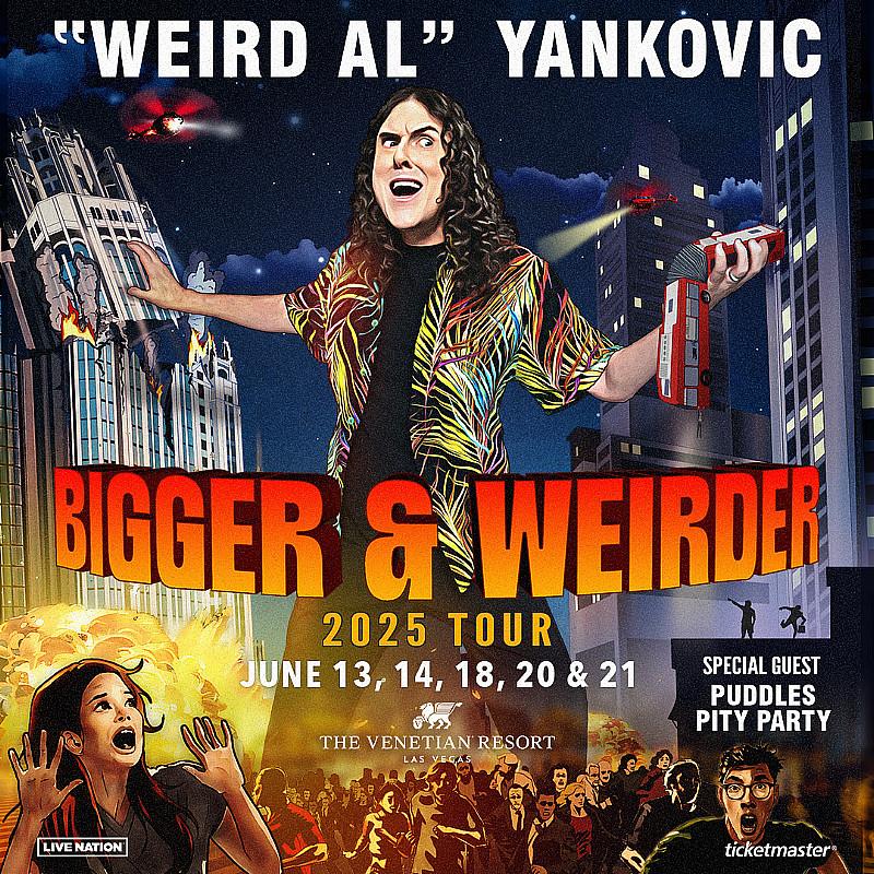 “Weird Al” Yankovic Bringing “BIGGER & WEIRDER” Tour to The Venetian Resort Las Vegas June 13, 14, 18, 20 & 21, 2025