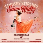 Viral Violinist Lindsey Stirling Bringing Her Snow Waltz Christmas Tour 2024 to The Venetian Resort Las Vegas December 6 & 7, 2024