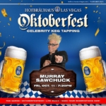 Celebrity magician Murray SawChuck will serve as the ceremonial keg tapper at Hofbräuhaus Las Vegas on Friday, Oct. 11.