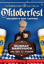 Celebrity magician Murray SawChuck will serve as the ceremonial keg tapper at Hofbräuhaus Las Vegas on Friday, Oct. 11.