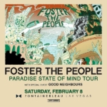 Foster the People Announce “Paradise State of Mind Tour” Coming to Fontainebleau Las Vegas February 8, 2025