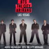 Arte Museum Unveils ‘Arte Museum x BTS The City Arirang’ Exhibit May 20-June 17 on Las Vegas Strip