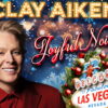 Clay Aiken Brings ‘Joyful Noise’ in 4 Dates at Harrah’s Las Vegas in December